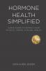Hormone Health Simplified