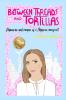 Between Threads and Tortillas