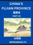 China's Fujian Province (Part 15)- Learn Chinese Characters Words Phrases with Chinese Names Surnames and Geography Books for Kids Young and Adults HSK All Levels to Understand Chinese Geographical Organization