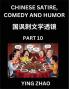 Learn Chinese Satire Comedy and Humor Stories (Part 10) - Practice Reading Mandarin Chinese Textbooks A Beginners Guide to Learn Ancient Language and Culture Words Laugh Out Loud with Simple Lessons Improve Vocabulary English Pinyin Simplified Cha