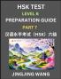 New HSK Test Level 6 Course Preparation Guide (Part 7)- A Beginner's Course Study Material to Self-learn Mandarin Chinese Characters Words Example Sentences Vocabulary Essays and Stories to Pass Hanyu Shuiping Kaoshi Easy Lessons Books for HSK All L