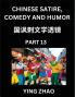 Learn Chinese Satire Comedy and Humor Stories (Part 13) - Practice Reading Mandarin Chinese Textbooks A Beginners Guide to Learn Ancient Language and Culture Words Laugh Out Loud with Simple Lessons Improve Vocabulary English Pinyin Simplified Cha