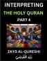 Interpreting The Holy Quran (Part 4)- Divine Lessons for Kids Young and Adults Essays on Divine Guidance Philosophy Spiritualism and Human Understanding Illuminating the Path Reflective Essays on the Quran's Wisdom Divine Words Human Hearts Islam