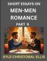 Men-Men Romance (Part 9)- Short Essays on MM Romance Exploring Dynamics of Homosexual Love Relationship