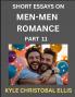 Men-Men Dating and Romance (Part 11)- Short Essays on MM Romance Exploring Dynamics of Gay Lesbian and Homosexual Love Relationship