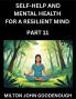 Self-help and Mental Health for a Resilient Mind (Part 11)