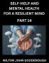 Self-help and Mental Health for a Resilient Mind (Part 14)