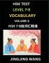 HSK Level 7 8 9 Vocabulary (Part 4)- Self-learn Chinese Words with Example Sentences and Essays to Prepare HSK 7-9 Test A Guide to Study and Qualify Advanced Mandarin Language Test