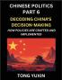 Chinese Politics (Part 6)- Decoding China's Decision-Making How Policies Are Crafted and Implemented Transforming Ideology into Action The Art of Chinese Governance The Inner Workings of China's Policy Machine