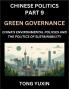Chinese Politics (Part 9)- Green Governance China's Environmental Policies and the Politics of Sustainability Growth Governance and Environmental Limits Balancing Economic Growth and Ecological Integrity in Policy Frameworks