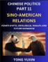 Chinese Politics (Part 11)- Sino-American Relations Power Shifts Ideological Rivalry and Future Scenarios Strategic Competition Trade Wars and the Dance Towards Cooperation or Conflict