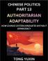 Chinese Politics (Part 13)- Authoritarian Adaptability How China's System Innovates Without Democracy China's Path to Innovation Beyond Democracy Surviving and Thriving Without Democratic Checks