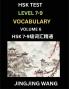 HSK Level 7 8 9 Vocabulary (Part 6)- Self-learn Chinese Words with Example Sentences and Essays to Prepare HSK 7-9 Test A Guide to Study and Qualify Advanced Mandarin Language Test