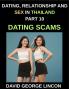 Dating Relationship and Sex in Thailand (Part 10)- Dating Scams in Thailand Romance to Rip-Off Love Lust Minefield Protecting Your Heart and Wallet from Deceptions