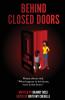 Behind Closed Doors