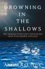 Drowning in the Shallows