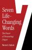 7 Life-Changing Words