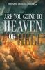 Are You Going to Heaven or Hell?