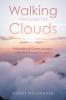 Walking Through the Clouds