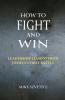 How to Fight and Win