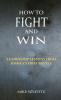 How to Fight and Win