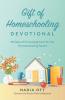 My Gift of Homeschooling Devotional