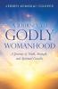 A Journey to Godly Womanhood