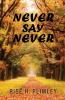 Never Say Never