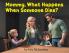 Mommy What Happens When Someone Dies?