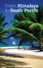 From Himalaya to South Pacific