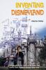 Inventing Disneyland