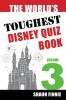 The World's Toughest Disney Quiz Book