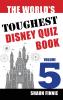The World's Toughest Disney Quiz Book