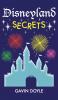 Disneyland Secrets