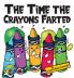 The Time the Crayons Farted