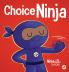 Choice Ninja