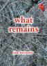What Remains