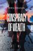 Conspiracy Of Wealth