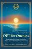 OPT For Oneness - A Fictional Journey To Inner Peace and Higher Consciousness