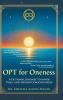 OPT For Oneness - A Fictional Journey To Inner Peace and Higher Consciousness