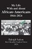 My Life With and About African-Americans 1944-2024