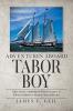 Adventures Aboard Tabor Boy