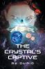 The Crystal's Captive