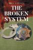The Broken System