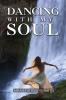 Dancing with my Soul