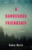 Dangerous Friendship