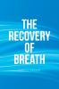 The Recovery of Breath