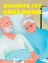 Grandpa Joe Goes Home
