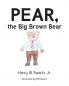 Pear the Big Brown Bear