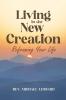 Living in the New Creation